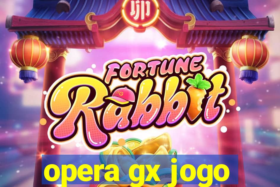 opera gx jogo